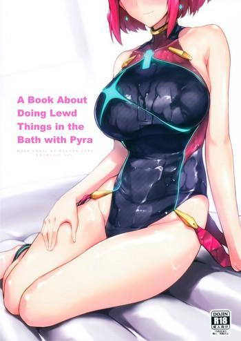 Eng Sub Ofuro de Homura to Sukebe Suru Hon | A Book About Doing Lewd Things in the Bath with Pyra- Xenoblade chronicles 2 hentai Car Sex