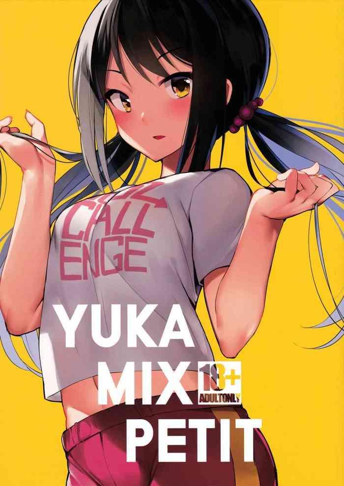 Hot YUKA MIX PETITE- The idolmaster hentai Outdoors