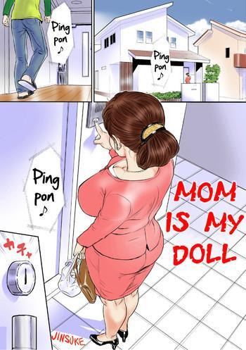 Big breasts Kaasan wa Boku no Ningyou da | Mom Is My Doll Doggy Style
