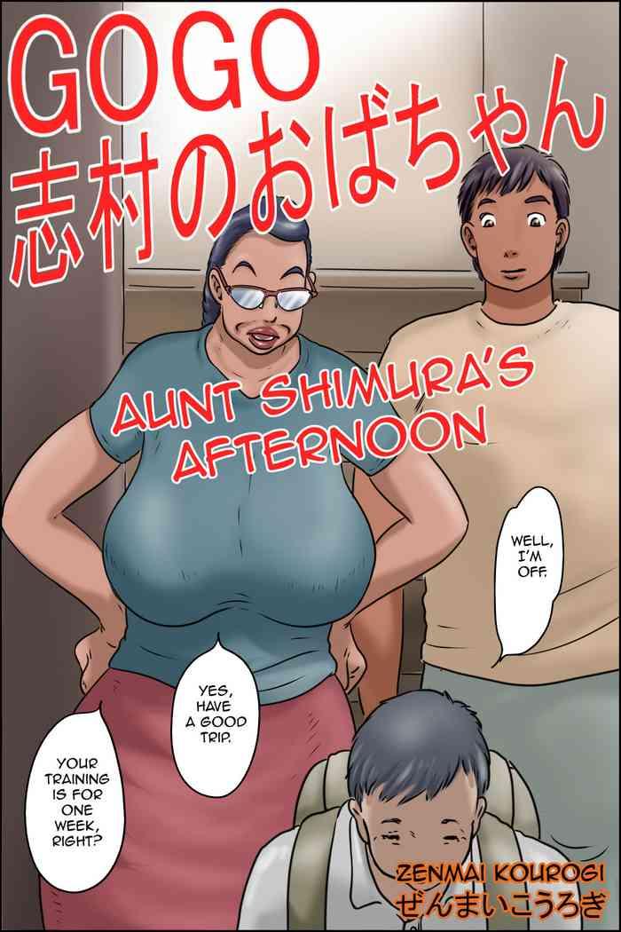 Big Penis GOGO Shimura no Oba-chan | Aunt Shimura's Afternoon- Original hentai Teen