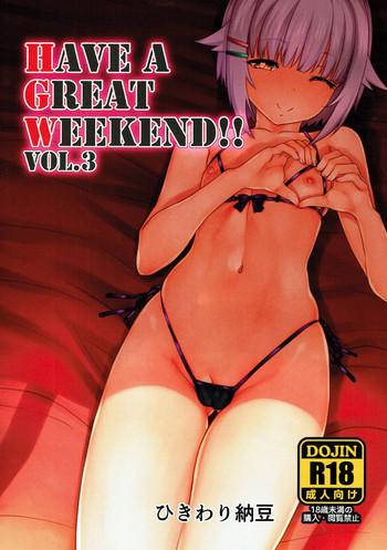 Abuse HAVE A GREAT WEEKEND!! VOL.3- The idolmaster hentai Variety