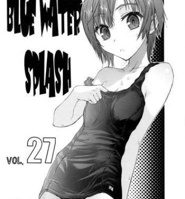 Teenie Blue Water Splash!! Vol.27 Kaiteiban Ass Licking