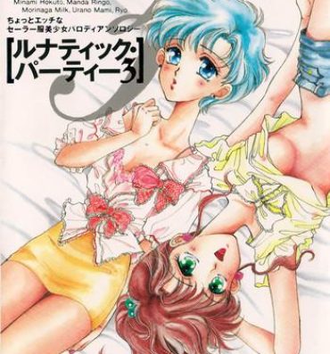 Phat Lunatic Party 3- Sailor moon hentai Gorgeous