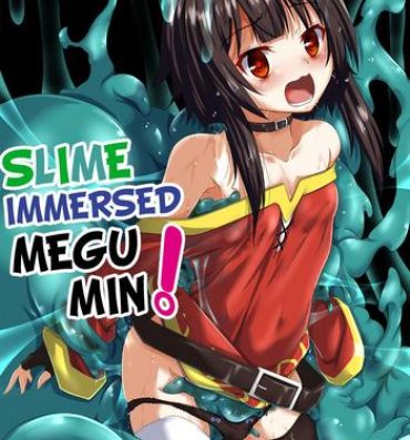 Pay Megumin Slime-zuke! | Slime immersed Megumin!- Kono subarashii sekai ni syukufuku o hentai Brother