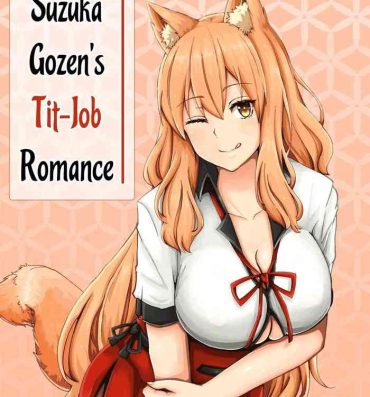 Tgirl Suzuka Momiji Awase Tan | Suzuka Gozen's Tit-Job Romance- Fate grand order hentai Dildo