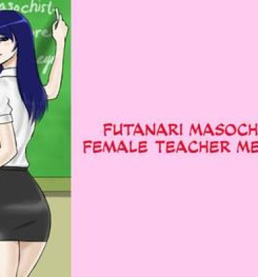 Blacks Futanari Mazo Onna Kyoushi Megumi | Futanari Masochist Female Teacher Megumi Milf Porn