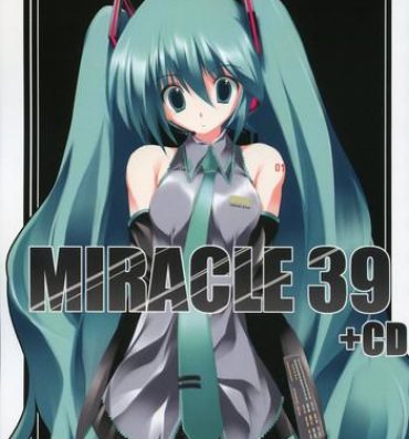 Dicks MIRACLE 39+CD- Vocaloid hentai Free Fucking