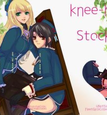 Futanari knee-high and stocking- Kantai collection hentai Defloration