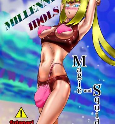 Free Amateur Millennium Idols: Magic and Squid- Original hentai Group Sex